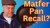 Are Matfer Carbon Steel Pans Being Recalled