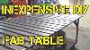 Tfs Inexpensive Diy Fab Table